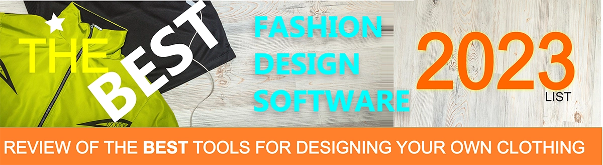 Best Fashion Design Software Programs and Services - Review of the Top 14